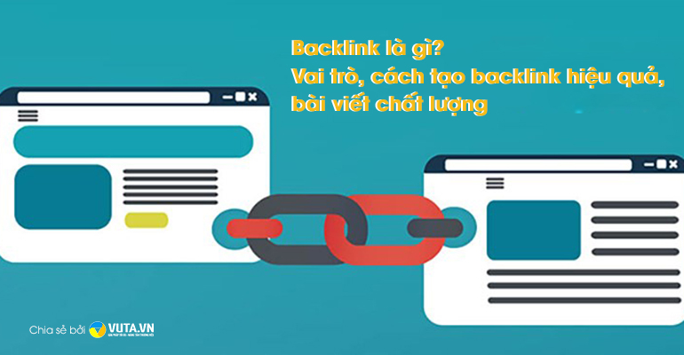 Backlink là gì Vai trò cách tạo backlink hiệu quả, bài viết chất lượng